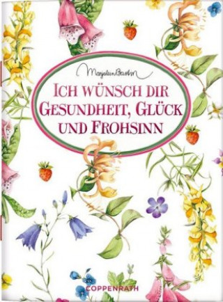 Könyv Ich wünsch dir Gesundheit, Glück und Frohsinn Marjolein Bastin