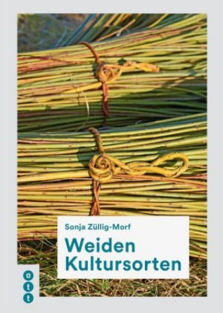 Libro Weiden Kultursorten Sonja Züllig-Morf