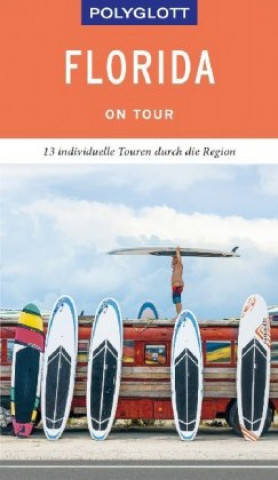 Kniha POLYGLOTT on tour Reiseführer Florida Karl Teuschl