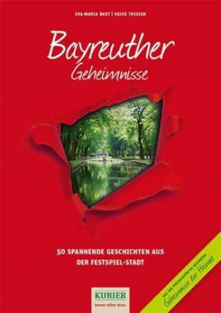 Livre Bayreuther Geheimnisse Eva-Maria Bast