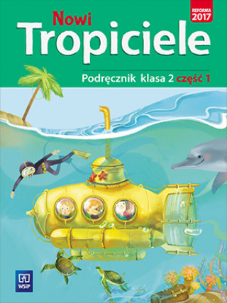 Könyv Nowi tropiciele 2 Podręcznik część 1 Danielewicz-Malinowska Aldona