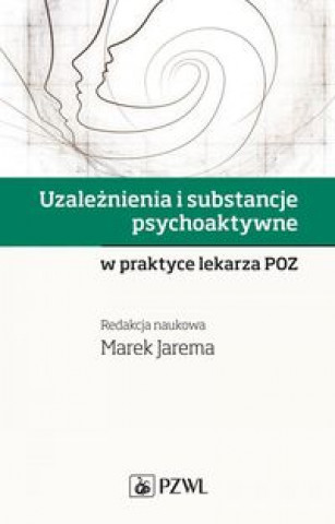 Könyv Uzależnienia i substancje psychoaktywne 