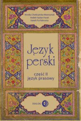 Könyv Język perski Część II Język prasowy 