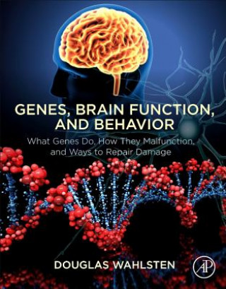 Kniha Genes, Brain Function, and Behavior Douglas Wahlsten
