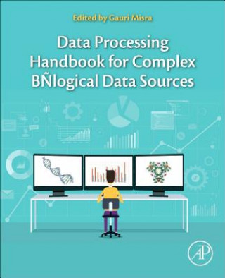 Carte Data Processing Handbook for Complex Biological Data Sources Gauri Misra