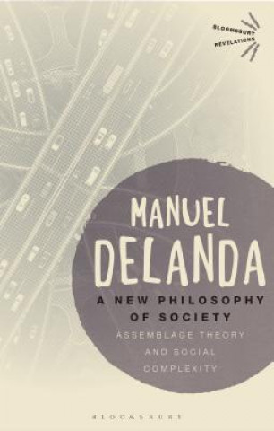 Carte New Philosophy of Society Manuel Delanda