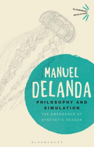 Kniha Philosophy and Simulation Manuel Delanda