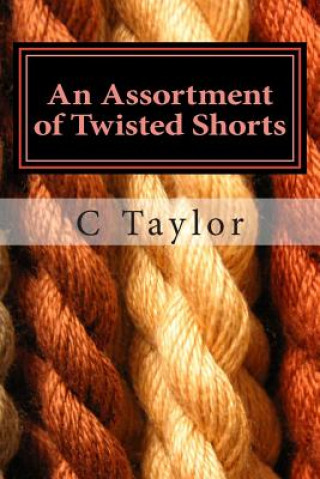 Kniha Assortment of Twisted Shorts C Taylor