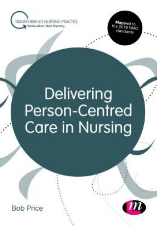 Book Delivering Person-Centred Care in Nursing Bob Price