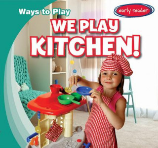 Knjiga We Play Kitchen! Kathleen Connors