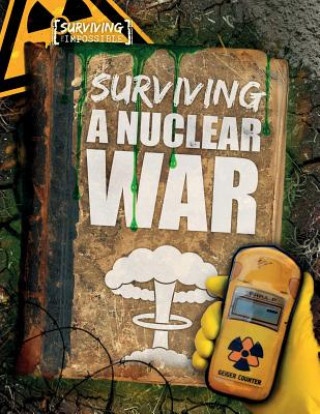 Knjiga Surviving a Nuclear War Michael Tylers