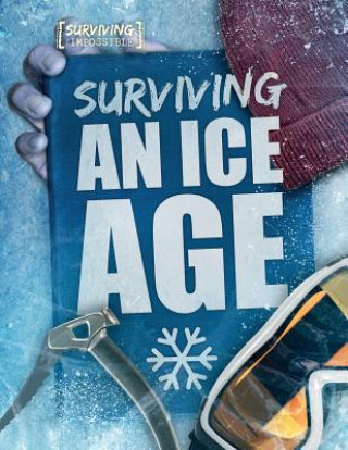Knjiga Surviving an Ice Age Madeline Tyler