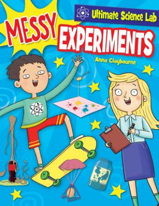 Knjiga Messy Experiments Anna Claybourne