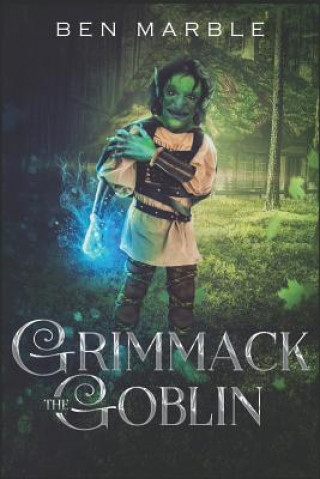 Book Grimmack the Goblin Ben Marble