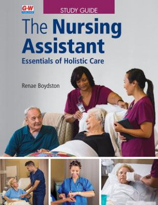 Könyv The Nursing Assistant: Essentials of Holistic Care Renae Boydston