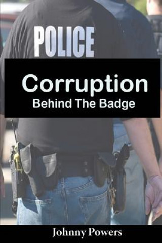 Carte Corruption Behind the Badge Johnny Powers