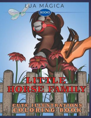 Book Little Horse Family: Cute Illustration Coloring Book Lua Magica