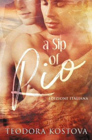 Kniha A Sip of Rio (Edizione Italiana) Elena Turi