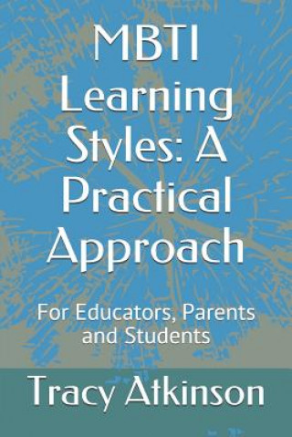 Kniha Mbti Learning Styles: A Practical Approach Tracy Atkinson