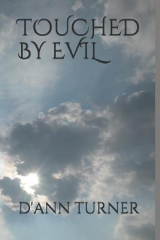 Knjiga Touched by Evil D Ann Turner