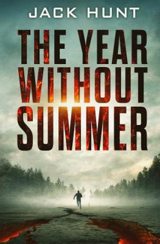 Knjiga The Year Without Summer Jack Hunt