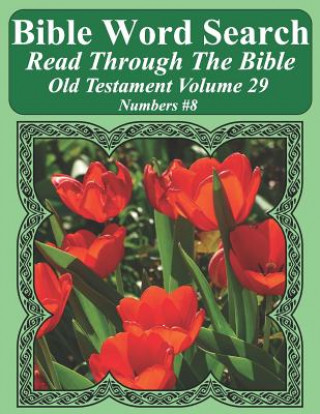 Kniha Bible Word Search Read Through The Bible Old Testament Volume 29: Numbers #8 Extra Large Print T W Pope