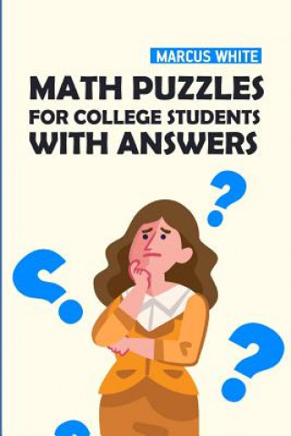 Carte Math Puzzles For College Students With Answers Marcus White