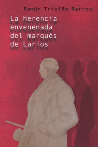 Knjiga La Herencia Envenenada del Marqu Trivi