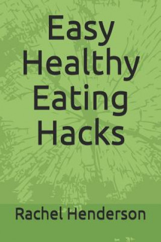 Carte Easy Healthy Eating Hacks Rachel Henderson