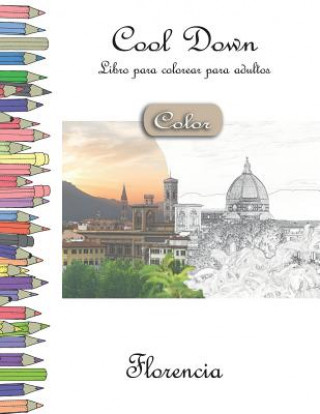 Carte Cool Down [Color] - Libro para colorear para adultos: Florencia York P Herpers