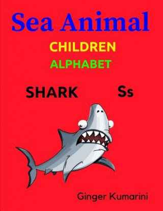 Knjiga Sea Animal: Children Alphabet Ginger Kumarini