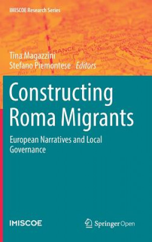 Kniha Constructing Roma Migrants Tina Magazzini