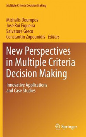 Kniha New Perspectives in Multiple Criteria Decision Making Michael Doumpos