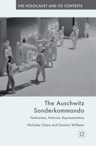 Książka Auschwitz Sonderkommando Nicholas Chare