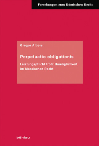 Könyv Perpetuatio obligationis Gregor Albers