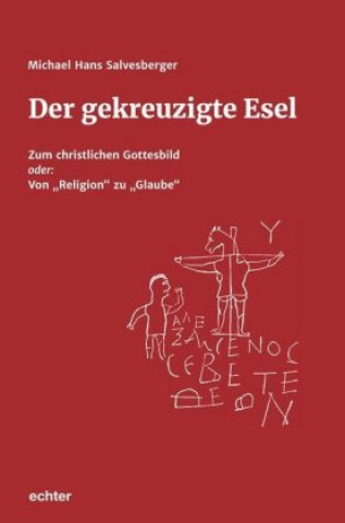 Книга Der gekreuzigte Esel Michael Salvesberger