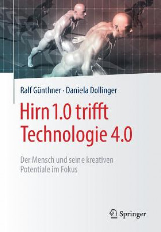 Knjiga Hirn 1.0 Trifft Technologie 4.0 Ralf Günthner