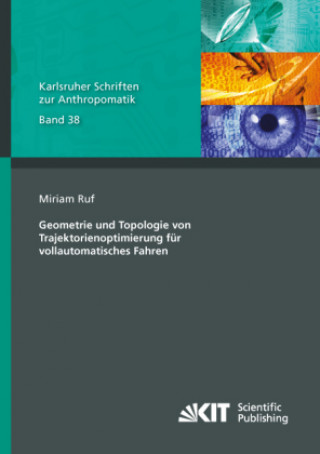 Boek Geometrie und Topologie von Trajektorienoptimierung für vollautomatisches Fahren Miriam Ruf