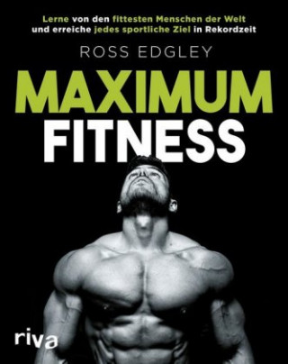 Kniha Maximum Fitness Ross Edgley