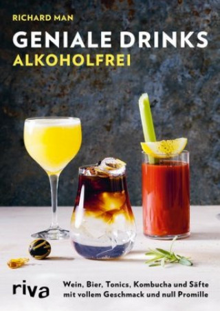 Kniha Geniale Drinks alkoholfrei Richard Man