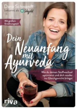 Buch Dein Neuanfang mit Ayurveda Dana Schwandt