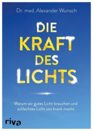 Книга Die Kraft des Lichts Alexander Wunsch