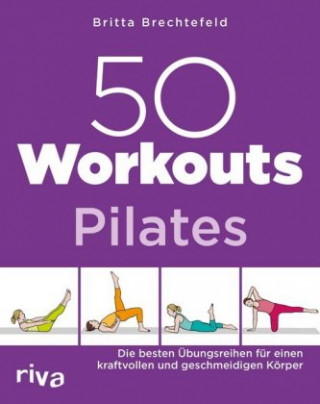 Könyv 50 Workouts - Pilates Britta Brechtefeld