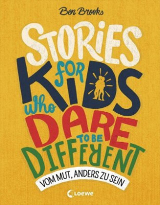 Buch Stories for Kids Who Dare to be Different - Vom Mut, anders zu sein Ben Brooks