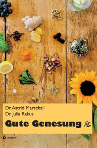 Knjiga Gute Genesung Astrid Marschall