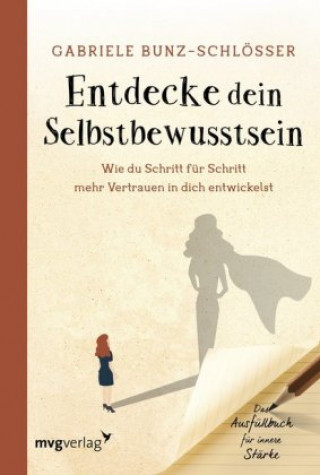 Buch Entdecke dein Selbstbewusstsein Gabriela Bunz-Schlösser