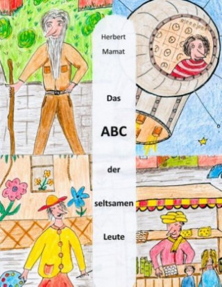 Könyv Das ABC der seltsamen Leute Herbert Mamat