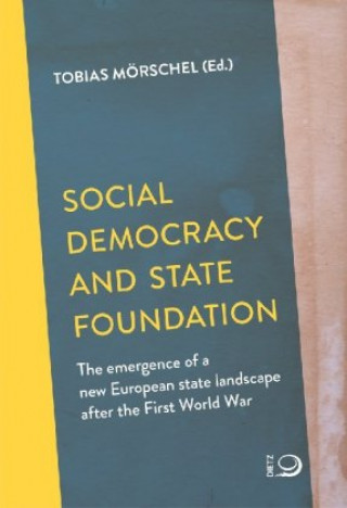 Книга Social Democracy and State Foundation Tobias Mörschel