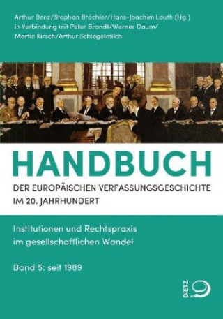 Kniha Handbuch der Europäischen Verfassungsgeschichte im 20. Jahrhundert. Bd.5 Arthur Benz