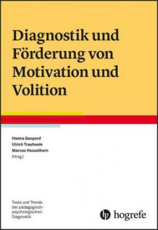 Kniha Diagnostik und Förderung von Motivation und Volition Hanna Gaspard